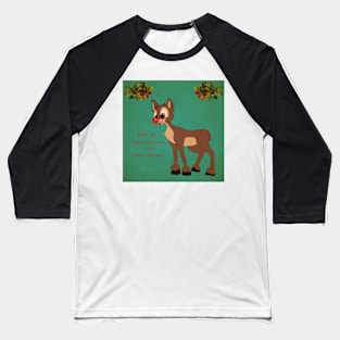 Rudolph's Seasons Greetings Baseball T-Shirt